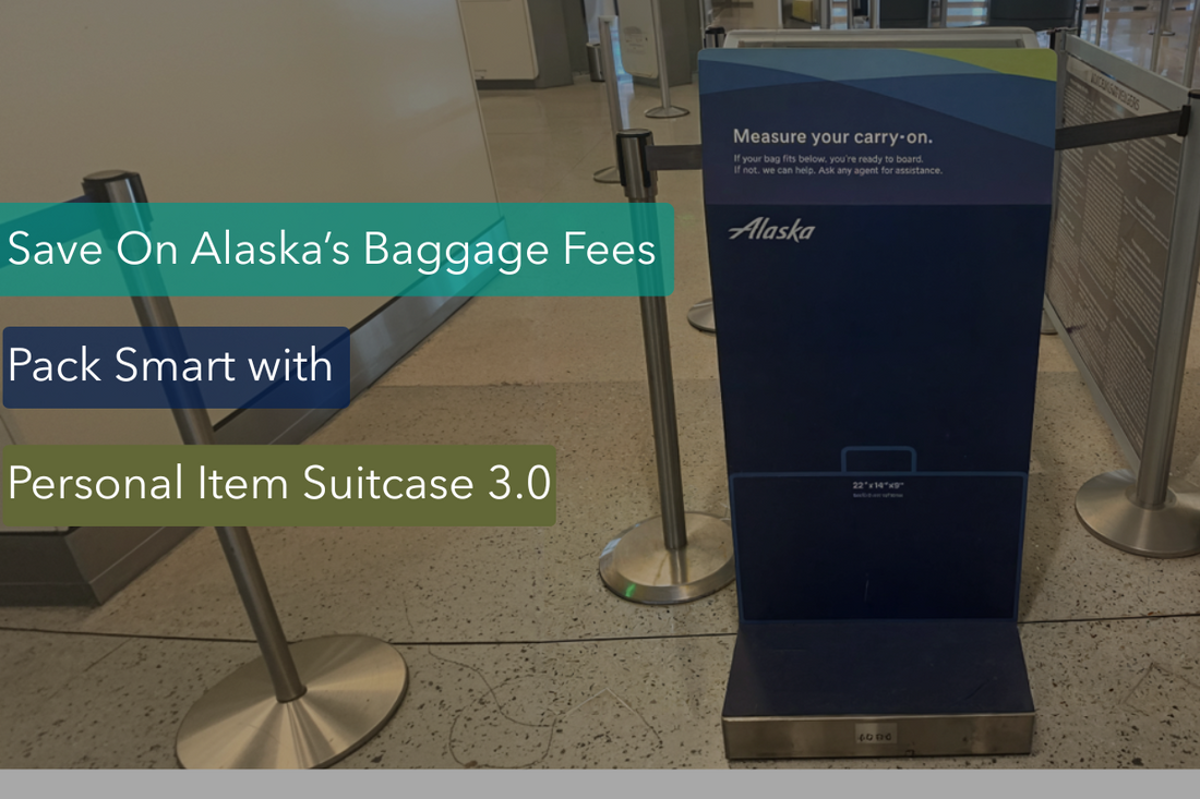 How to Save on Alaska Airline's Baggage Fees using Personal Item Suitcase 3.0?