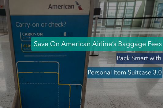 How to Save Baggage Fees on American Airlines using Personal Item 3.0?